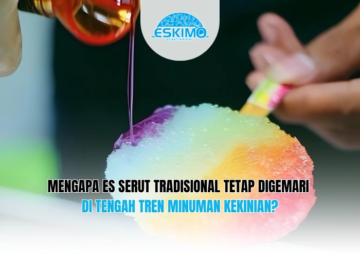 Mengapa Es Serut Tradisional Tetap Digemari di Tengah Tren Minuman Kekinian